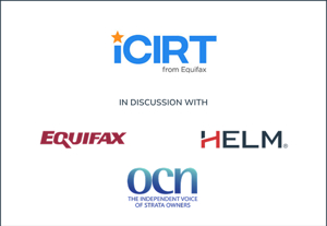  iCIRT Webinar – Owners Corporation Network, Equifax and HELM